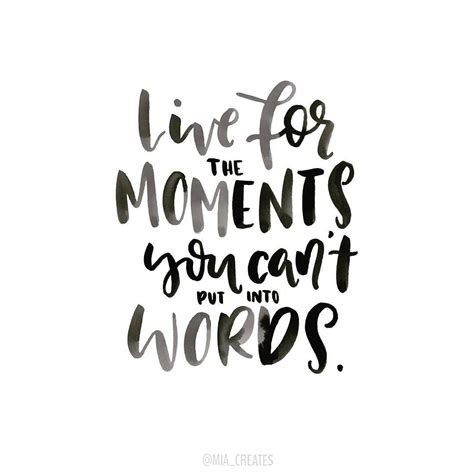 Live for those moments.... #Regram via @mia_creates The Words, Cool Words, Words Of Wisdom, Cute ...