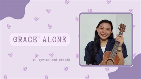 GRACE ALONE ♥︎ ukulele cover with lyrics + chords - YouTube