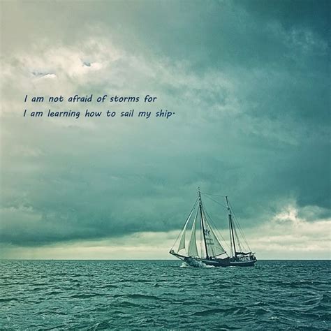 Not Afraid of Storms for - OGQ Backgrounds HD | Sailing quotes, Sailing ...