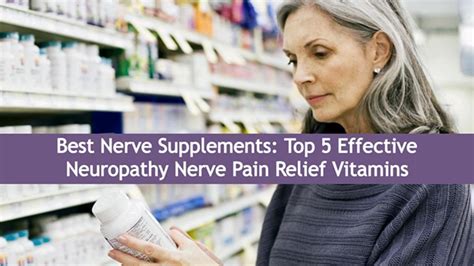 Best Nerve Supplements: Top 5 Effective Neuropathy Nerve Pain Relief Vitamins