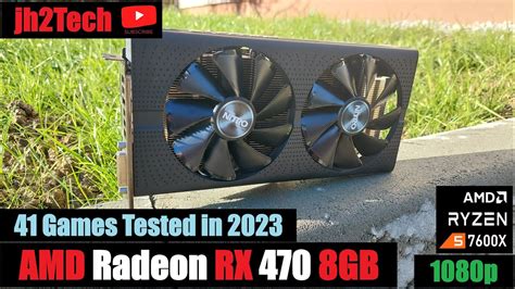 RX 470 8GB - 50 Euro GPU - MEGA Test in 41 Games with Ryzen 5 7600X ...