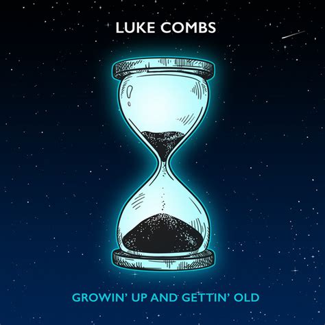 BPM and key for Growin' Up and Gettin' Old by Luke Combs | Tempo for ...