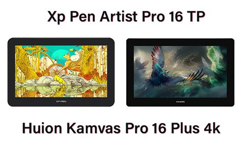 Comparison: Xp Pen Artist Pro 16 TP vs Huion Kamvas Pro 16 Plus - 4K Drawing tablet