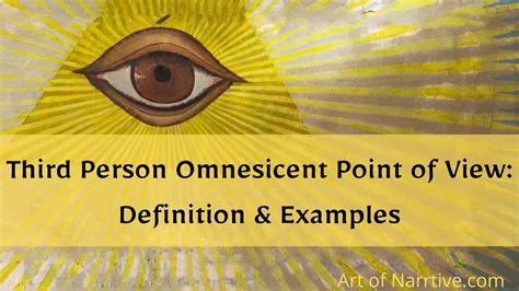 Third-Person Omniscient Point of View: Explained & Defined - The Art of ...