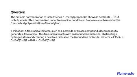 SOLVED:The cationic polymerization of isobutylene ( 2 -methylpropene) is shown in Section 8-16 A ...