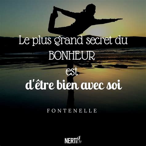 Le plus grand secret du bonheur est d'être bien avec soi | Bonheur ...