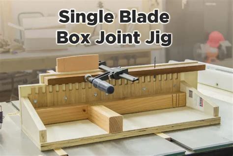 Super Simple Single Blade Box Joint Jig | Jays Custom Creations