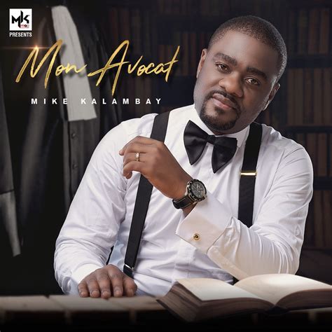 Mon avocat by Mike Kalambay | Album - AfroCharts