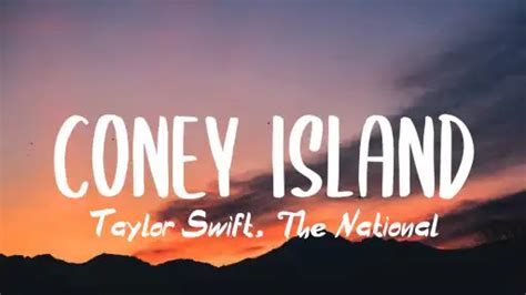 Coney Island Lyrics - Taylor Swift - The National - Lyricsnary