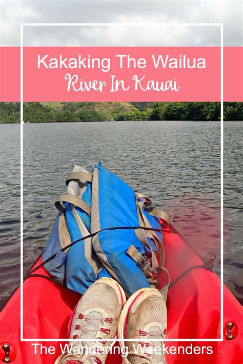 Kayaking The Wailua River In Kauai - The Wandering Weekenders