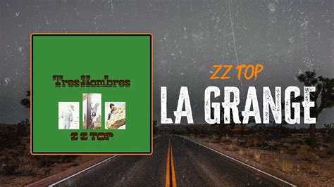 ZZ Top - La Grange | Lyrics - YouTube