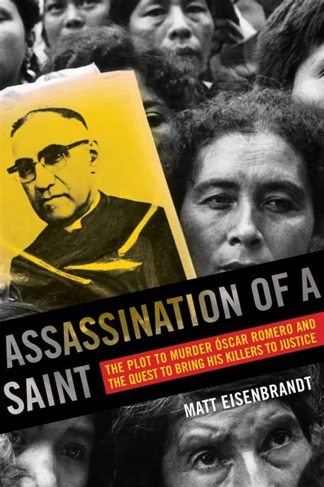 Assassination of a Saint: The US Trial for the Killing of El Salvador’s ...