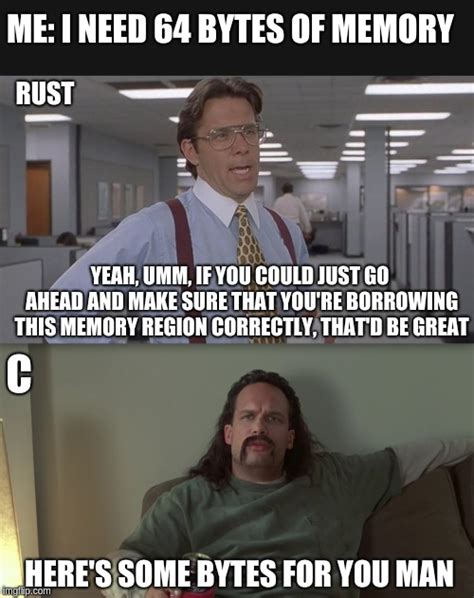 Rust vs. C : r/Officespacememes