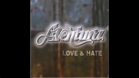 Aventura-Intro (Love & Hate) (1) - YouTube