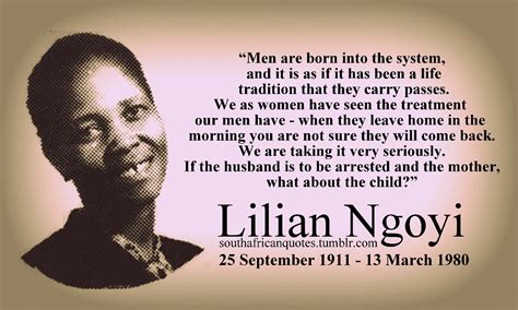 South African Quotes — Lilian Ngoyi led a march along with Helen Joseph,...