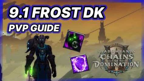 Frost DK PVP Guide 9.1 - Shadowlands Season 2 - YouTube