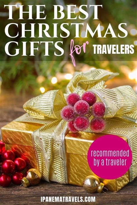 the best christmas gifts for travelers recommended by a traveler - pinamatels com