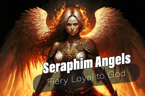 Seraphim Angels - Fiery Loyal to God