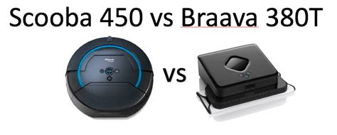 Scooba 450 vs Braava 380t - What is are the Main Differences?