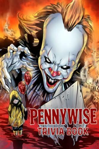 Pennywise Trivia Book: Relax The Ultimate Challenge For Question True ...