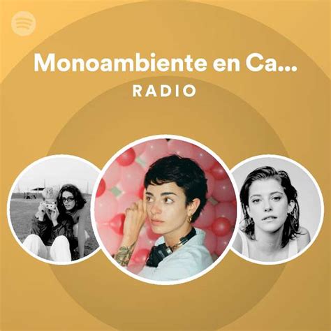 Monoambiente en Capital Radio - playlist by Spotify | Spotify