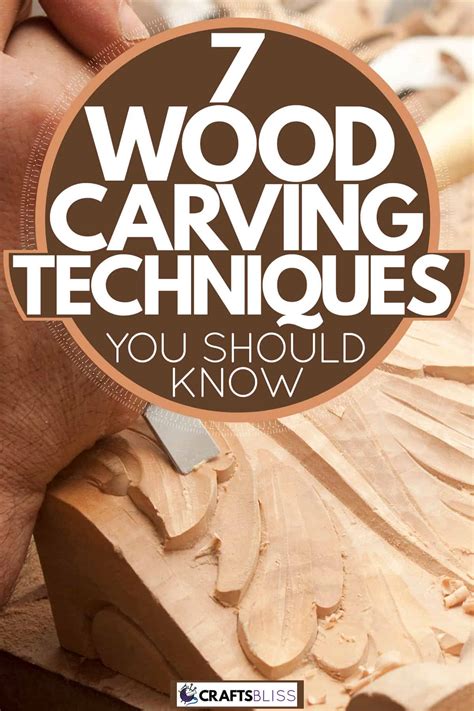 7 Wood Carving Techniques You Should Know - CraftsBliss.com