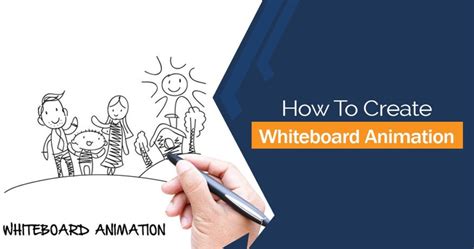 How To Create Whiteboard Animation | 8 Step Guide