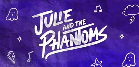 Julie and the Phantoms (banda sonora) - Playlist - LETRAS.COM