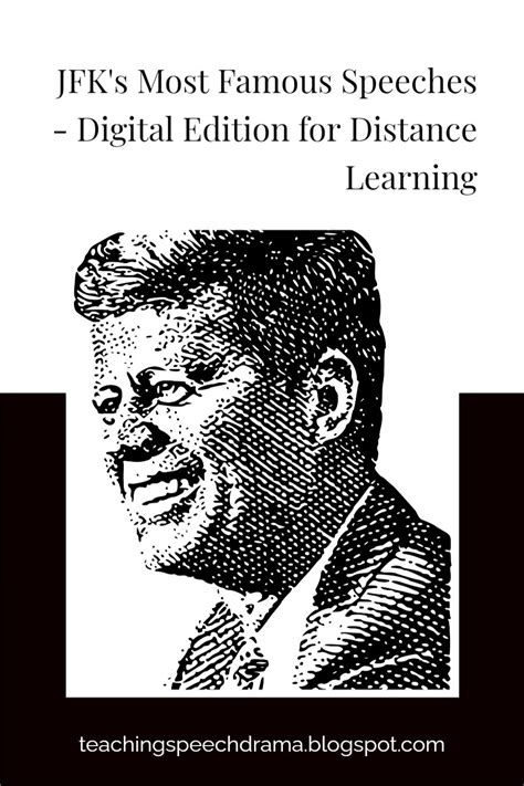 JFK's Most Famous Speeches - Digital Edition for Distance Learning in 2021 | Public speaking ...