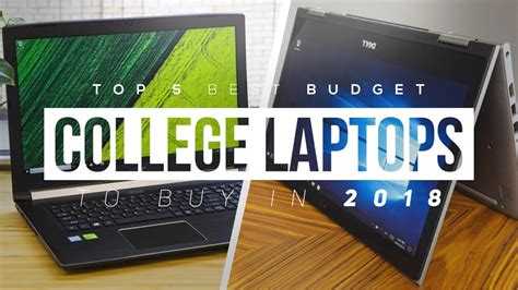 Top 5 Best Budget Laptops For College Students 2018! - YouTube