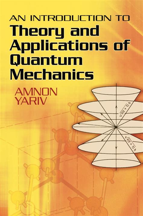 An Introduction to Theory and Applications of Quantum Mechanics (eBook ...