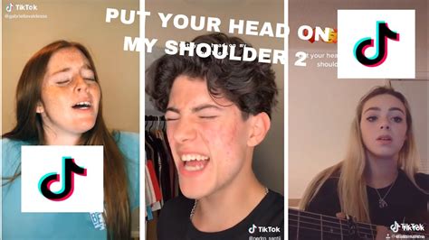 PUT YOUR HEAD ON MY SHOULDER . “COMPILATION” SINGING ON TIKTOK. PART 2 - YouTube