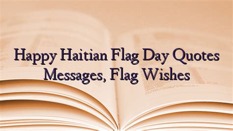 Happy Haitian Flag Day Quotes Messages, Flag Wishes - TechNewzTOP