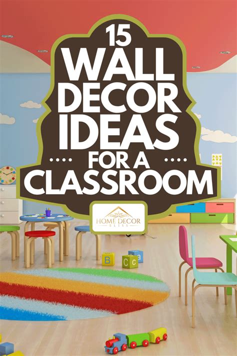 School Classroom Wall Decoration Ideas - Leadersrooms