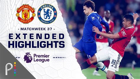 Manchester United v. Chelsea | PREMIER LEAGUE HIGHLIGHTS | 5/25/2023 | NBC Sports - YouTube