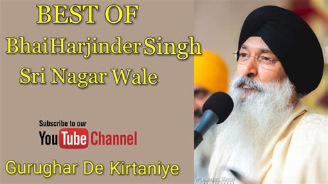 Best Of Bhai Harjinder Singh Ji Sri Nagar Wale - YouTube