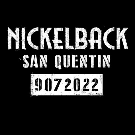 Nickelback - San Quentin - Reviews - Album of The Year