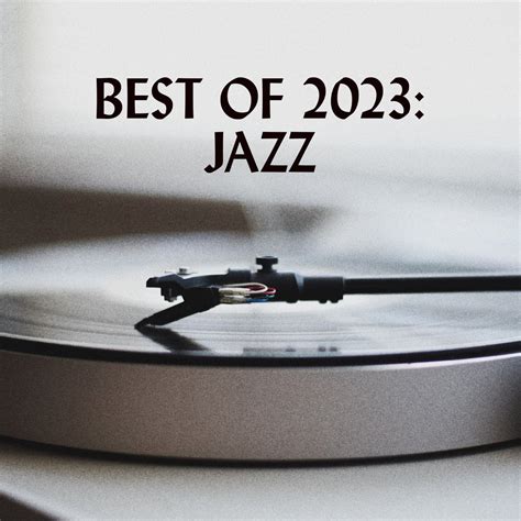 ‎Best of 2023: Jazz - Album by Various Artists - Apple Music