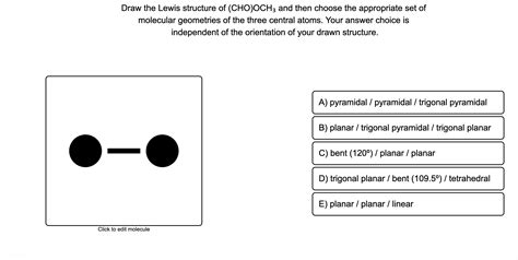 Answered: Draw the Lewis structure of (CHO)OCH;… | bartleby