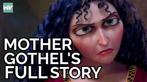 Mother Gothel's Full Story | Does Mother Gothel Love Rapunzel ...