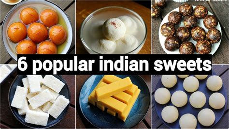 6 popular indian sweets recipes | quick & easy indian sweets recipes ...