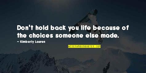 Don't Hold Back Quotes: top 49 famous quotes about Don't Hold Back