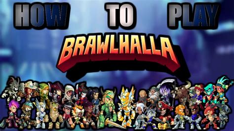 How to play: BRAWLHALLA - YouTube