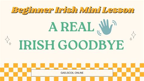 How to Say Goodbye in Irish, as Gaeilge