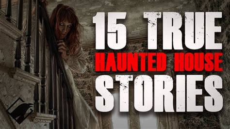 15 TRUE Haunted House Stories to Terrify You | Raven Reads Haunted House Stories, Haunting ...