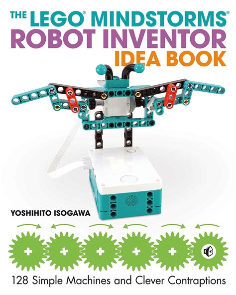 The LEGO MINDSTORMS Robot Inventor Idea Book eBook by Yoshihito Isogawa ...