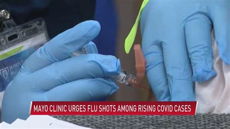 Mayo Clinic urges flu shots among rising Covid cases - ABC 6 News ...