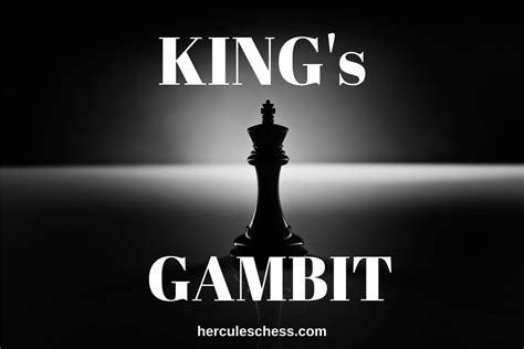 King's Gambit Chess Opening: A Lethal Opening For White - Hercules Chess