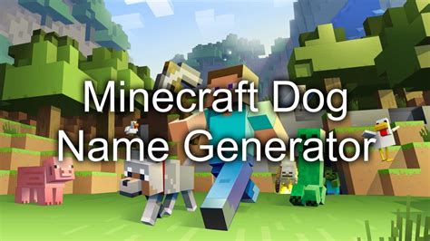 Minecraft Dog Name Generator - Random Name Generators