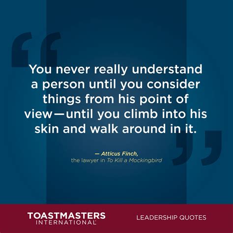 Toastmasters on Twitter: "#LeadershipQuotes “You never really understand a person until you ...